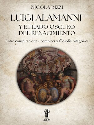 cover image of Luigi Alamanni y el lado oscuro del Renacimiento